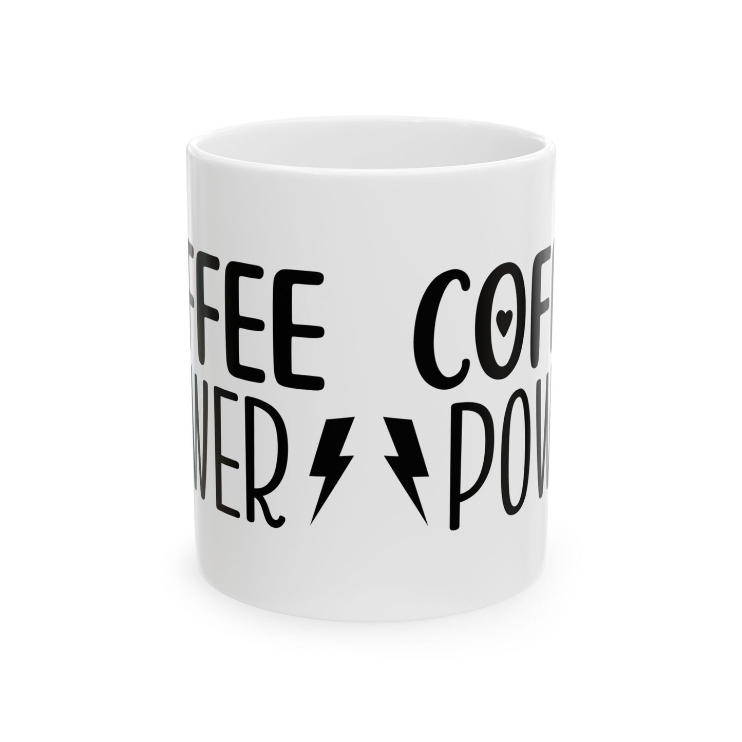 Coffee Power Ceramic Mug - Funny Coffee Lover Gift