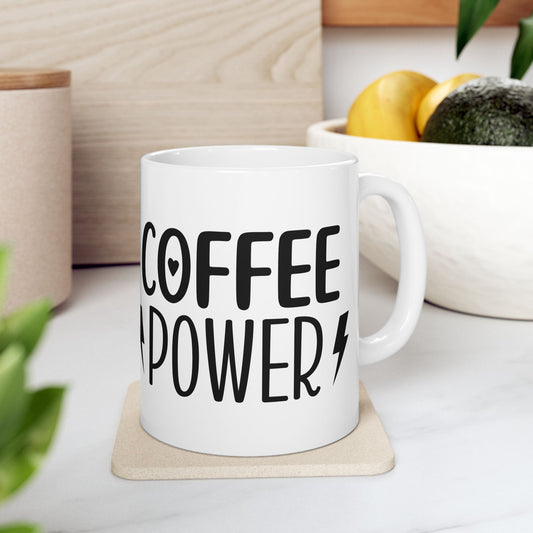 Coffee Power Ceramic Mug - Funny Coffee Lover Gift
